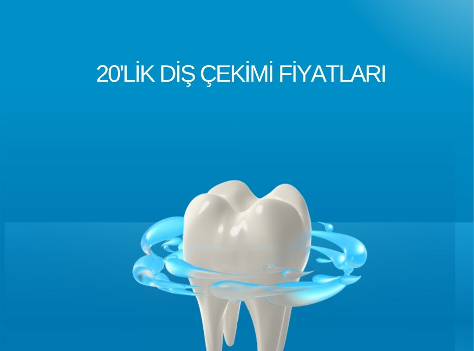 İstanbul 20'lik Diş Çekimi ve Gömülü Diş Operasyonu Fiyatları - Dr. Cansu Tor Kadıköy