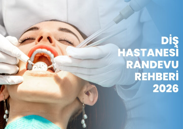 İstanbul Diş Hastanesi Randevu Alma